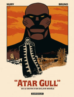 Atar Gull - Het leven van een voorbeeldige slaaf