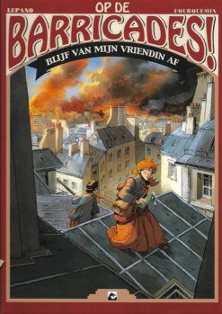 Op de barricades! sc 1 t/ 3. (complete reeks)