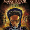 Bloedkoninginnen: Mary Tudor - Bloody Mary 3. 2 Bloedkoninginnen Mary Tudor Bloody Mary 3