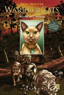 Warrior cats: Tijgerster en Sasha 1. Terug naar het woud