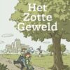zotte geweld