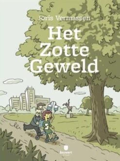 Het zotte geweld